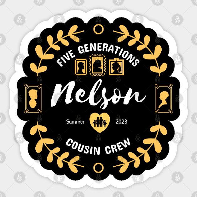 Nelson Cousin Crew Family Reunion Summer Vacation Sticker by TayaDesign